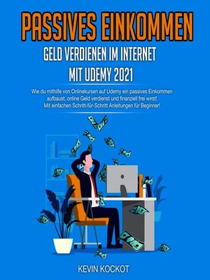 cover image of Passives Einkommen--Geld Verdienen Im Internet Mit Udemy 2021